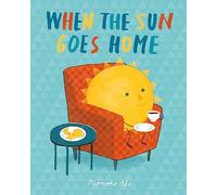 When the Sun Goes Home