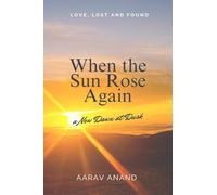When the Sun Rose Again