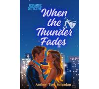 When the Thunder Fades: Romantic Detective