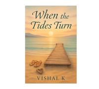When the Tides Turn (The Writer’s Legacy Series)
