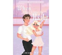 When The Time Is Right: Exclusive edition