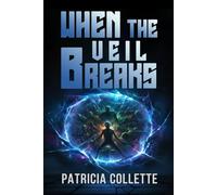 When the Veil Breaks