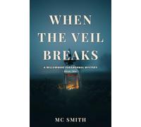 When the Veil Breaks: A Sapphic Paranormal Cozy Mystery: 2 (The Willowmere Mysteries)