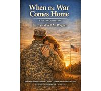 When the War Comes Home (A LIFE WRITTEN IN PIECES: One Life. Many Stories.)