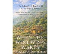When the West Wind Wakes: A Cozy Magical Island Fantasy: 2 (The Island of Laulea)
