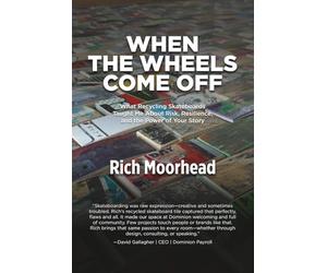 When the Wheels Come Off: What Recycling Skateboards Taught Me About Risk, Resilience, and the Power of Your Story