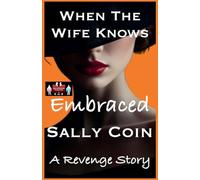 When The Wife Knows - Embraced: 7