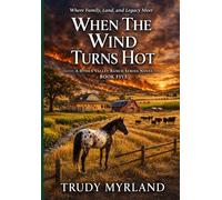 When The Wind Turns Hot: BOOK FIVE (Hyden Valley Ranch)