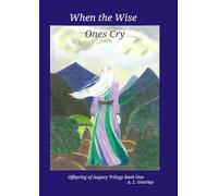 When the Wise Ones Cry: 1 (Offspring of Augury)