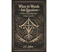 When The Woods Ask Questions : The Bitter Path of Baba Yaga: A Bitter Crumbs Tale