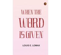 When the Word is Given