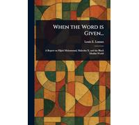 When the Word is Given...