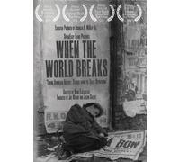 When the World Breaks [DVD]