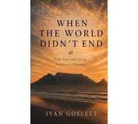 When The World Didn't End: Faith, Fear, and Leaving the Jehovah's Witnesses