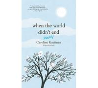 When The World Didn't End: Poems