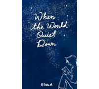 When the World Quiet Down