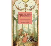 When The World Spoke French (New York Review Books Classics)