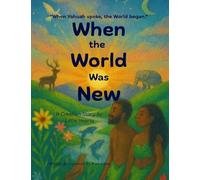 When the World Was New