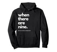 When There Are Nine RBG Fan Gift RBG Cita Sudadera con Capucha