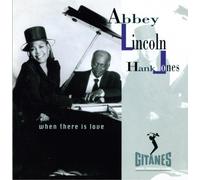 When There Is Love by Abbey Lincoln, Hank Jones (2012) Audio CD