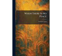 When There Is No Peace
