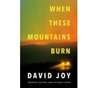 When These Mountains Burn