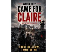 When They Came for Claire: An Age Gap Sapphic Dystopian Thriller (The World Goes Dark series)