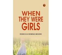 When They Were Girls