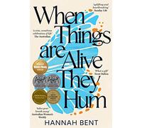 When Things Are Alive They Hum