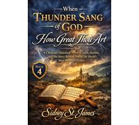 When Thunder Sang of God - How Great Thou Art: A Christian Historical Novel of Faith, Storms, and the Story Behind One of the World’s Most Beloved Hymns (The Living Words Series)