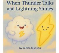 When Thunder Talks And Lightning Shines