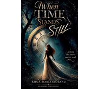 When Time Stands Still: 1 (A Kingdom of Time and Oblivion)