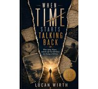 When Time Starts Talking Back: What Aging, Regret, and the Life You Still Have Are Trying to Tell You