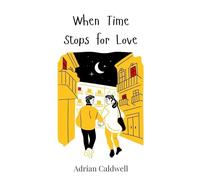 When Time Stops for Love