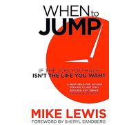 When To Jump: If the Job You Have Isn't the Life You Want