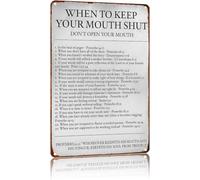When To Keep Your Mouth Shut Aluminum Wall Sign 8 X 12 in