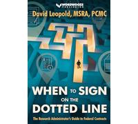 When to Sign on the Dotted Line: The Research Administrator’s Guide to Federal Contracts
