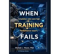 When Training Fails: A Graphic-Novel-Inspired Journey Through Learning and Performance Failure
