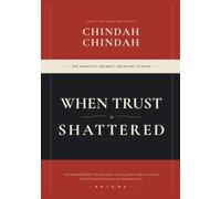 WHEN TRUST IS SHATTERED: The Complete BRIDGE™ Recovery System for Healing After Infidelity, Emotional Betrayal, Repeated Deception and Relational Trauma