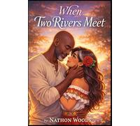 When Two Rivers Meet