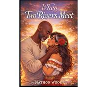 When Two Rivers Meet