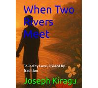 When Two Rivers Meet: Bound by Love, Divided by Tradition