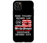 When Tyranny Becomes Law Resist Flag No Kings in America USA Carcasa para iPhone 11 Pro Max