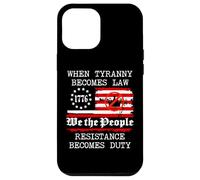 When Tyranny Becomes Law Resist Flag No Kings in America USA Carcasa para iPhone 12 Pro Max