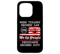 When Tyranny Becomes Law Resist Flag No Kings in America USA Carcasa para iPhone 15 Pro