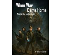 When War Came Home: Fighting the God of Time (Teleport Wars)