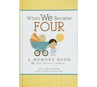 When We Became Four: A Memory Book for the Whole Family