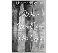 When We Close Our Eyes