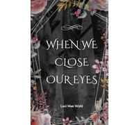 When We Close Our Eyes