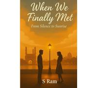 When We Finally Met: From Silence to Sunrise